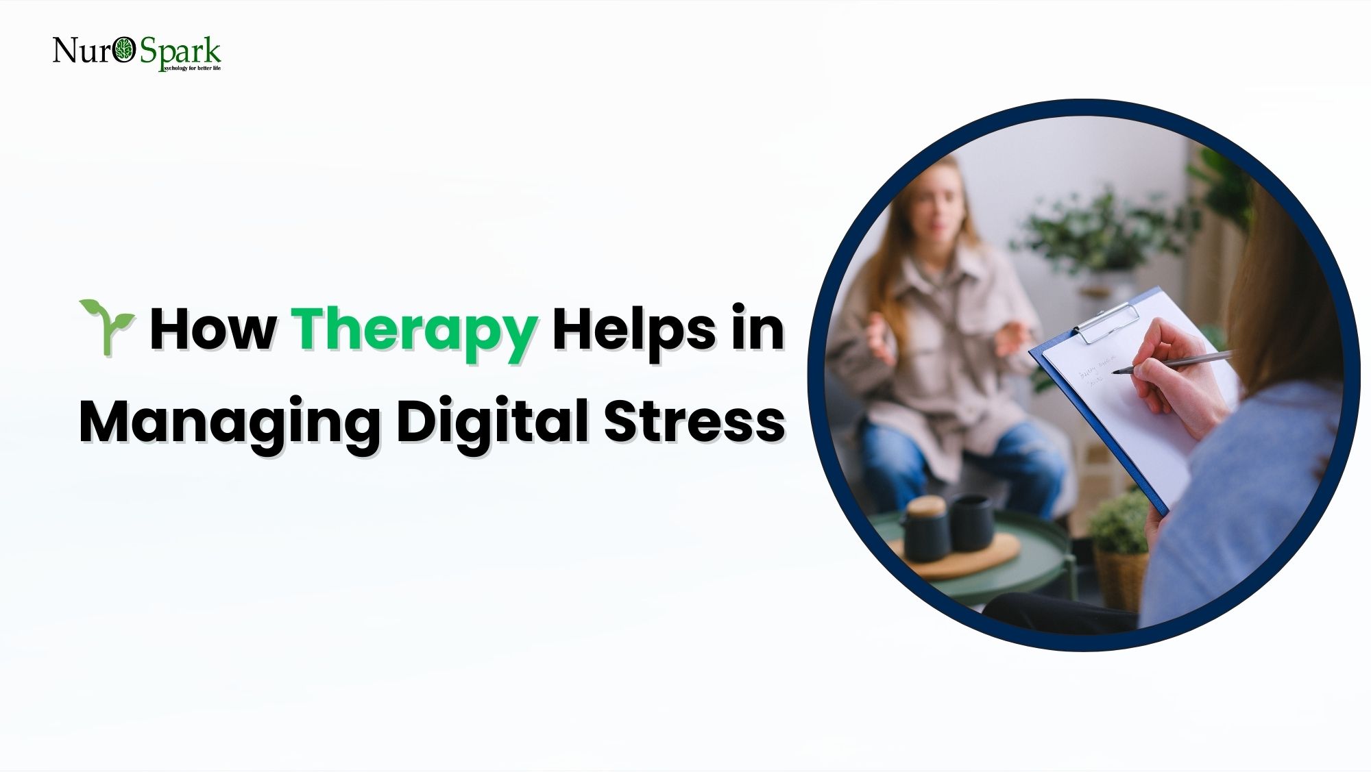 How Therapy Helps in Managing Digital Stress — NuroSpark psychology article cover image